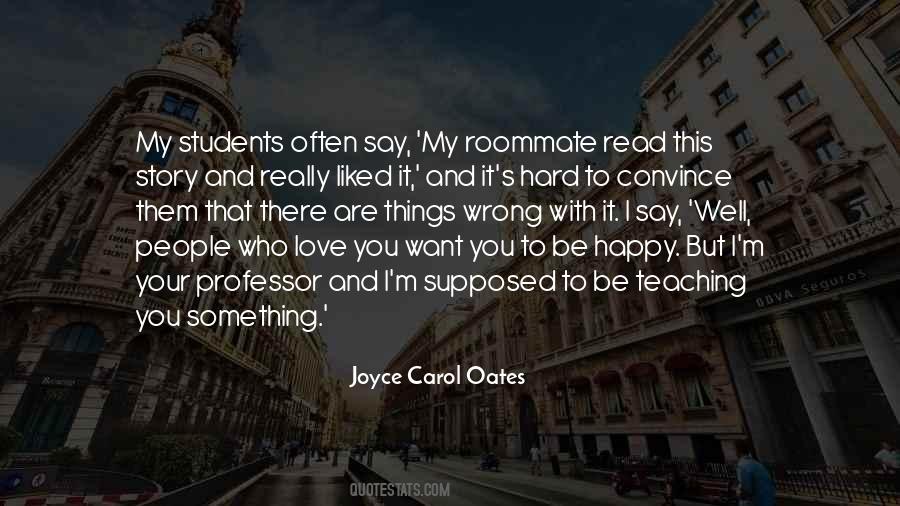 Hard To Be Happy Quotes #1463191