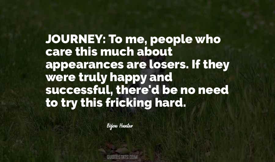 Hard To Be Happy Quotes #673891