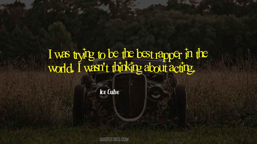 Be The Best In The World Quotes #157323