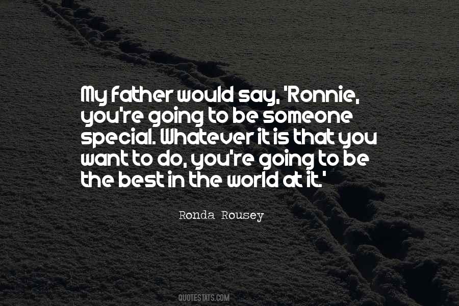Be The Best In The World Quotes #931012