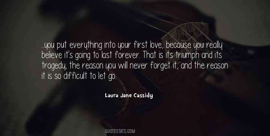 First Love Forget Quotes #1513396