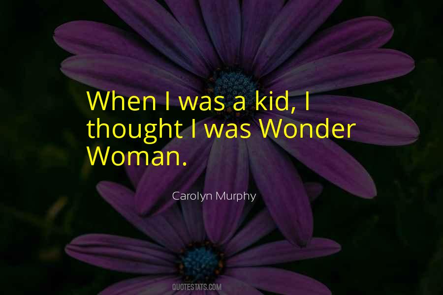 Wonder Kid Quotes #421198