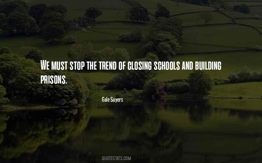 Quotes About Building Schools #1685338