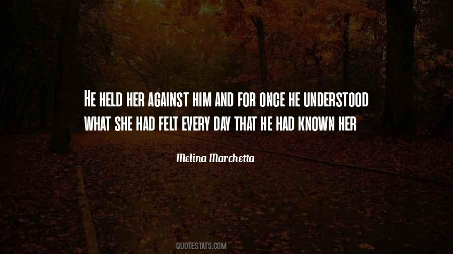 He Held Her Quotes #831250