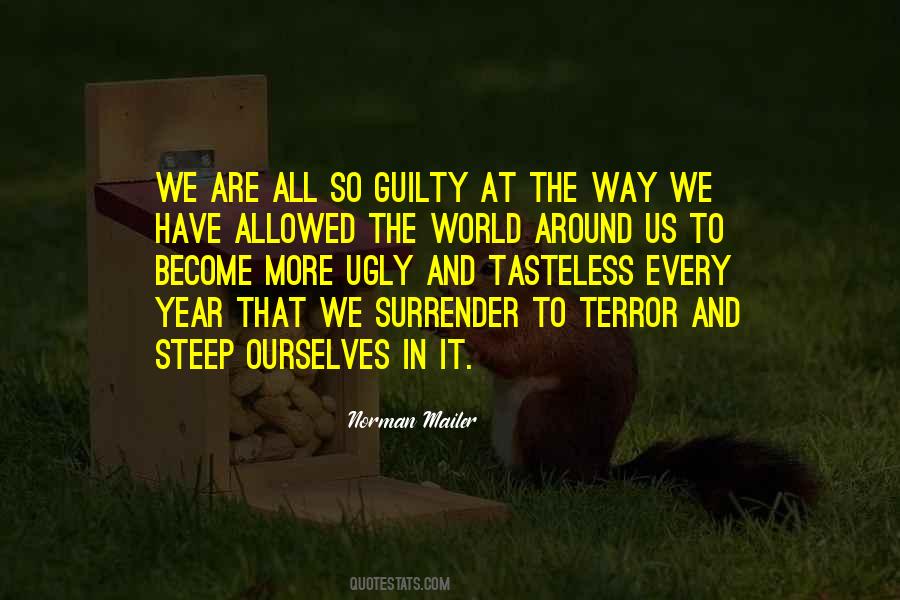 We Are All Guilty Quotes #450300