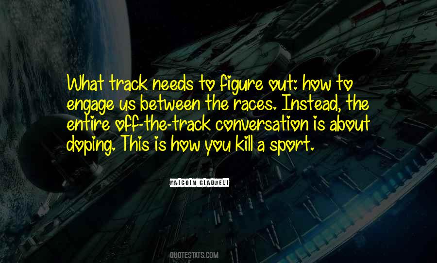 Quotes About What Conversation Is #1111577