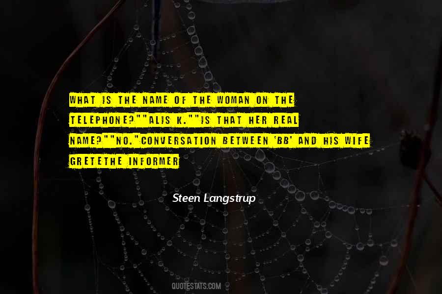 Quotes About What Conversation Is #1116171