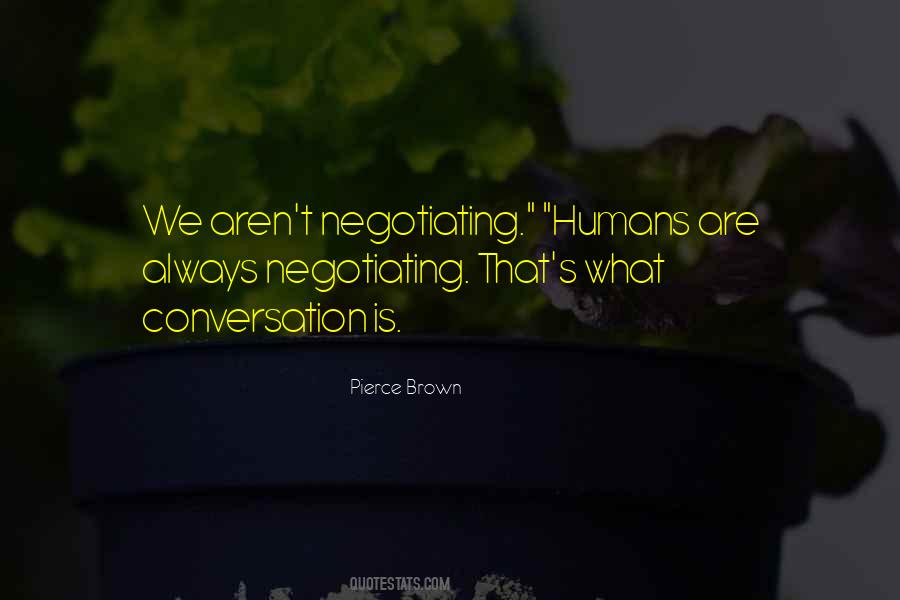 Quotes About What Conversation Is #300797