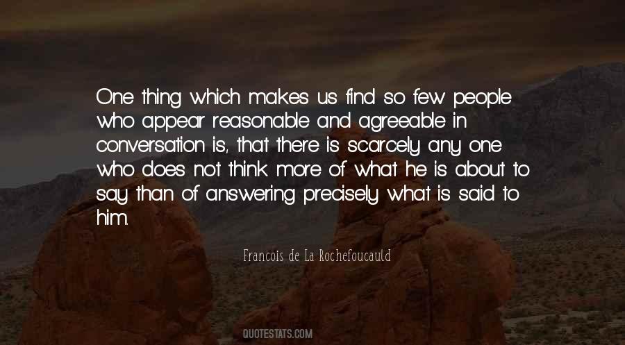 Quotes About What Conversation Is #628018