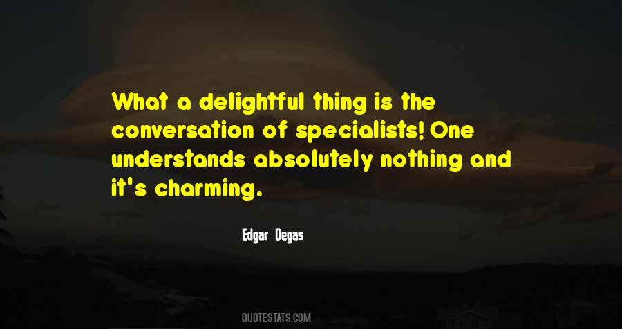 Quotes About What Conversation Is #798495