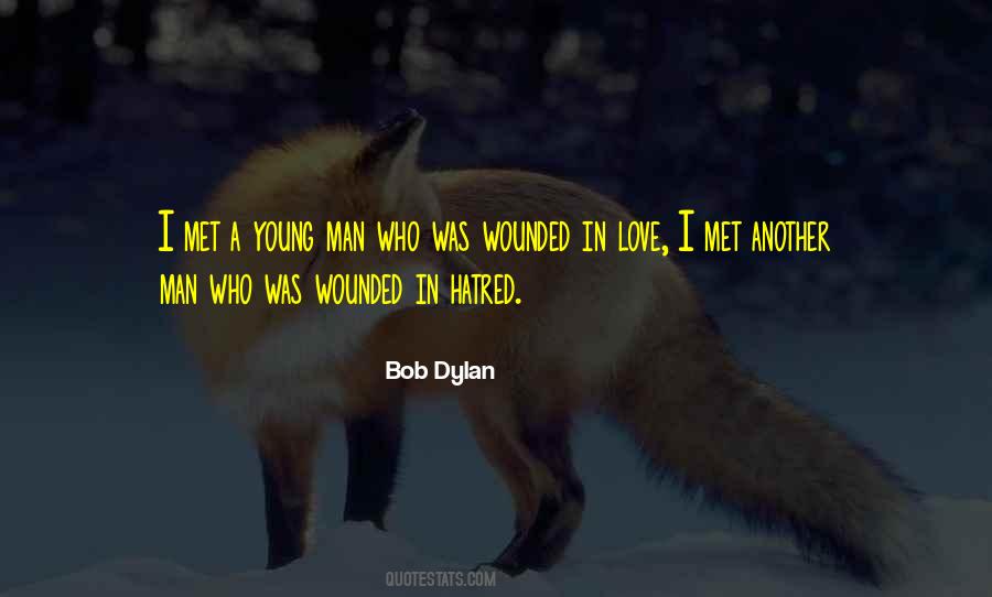 Wounded Love Quotes #1269355