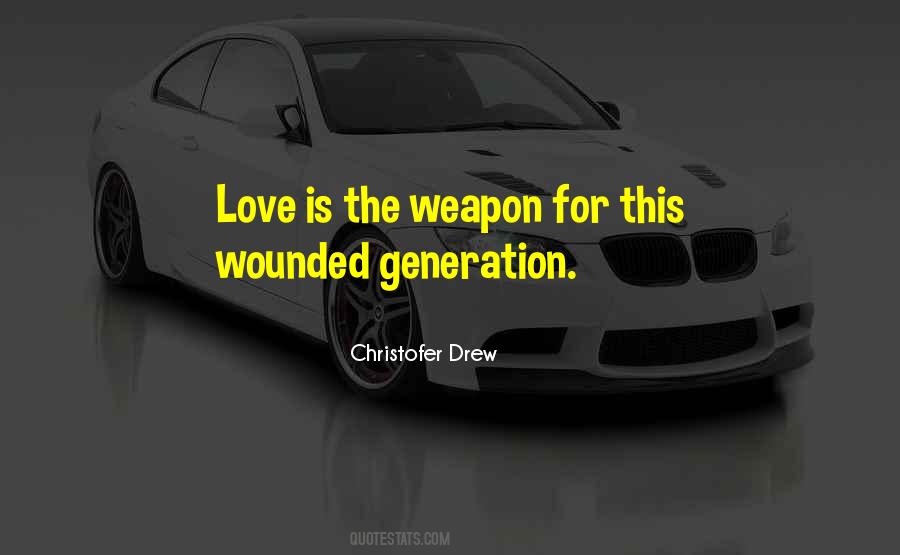 Wounded Love Quotes #1551639