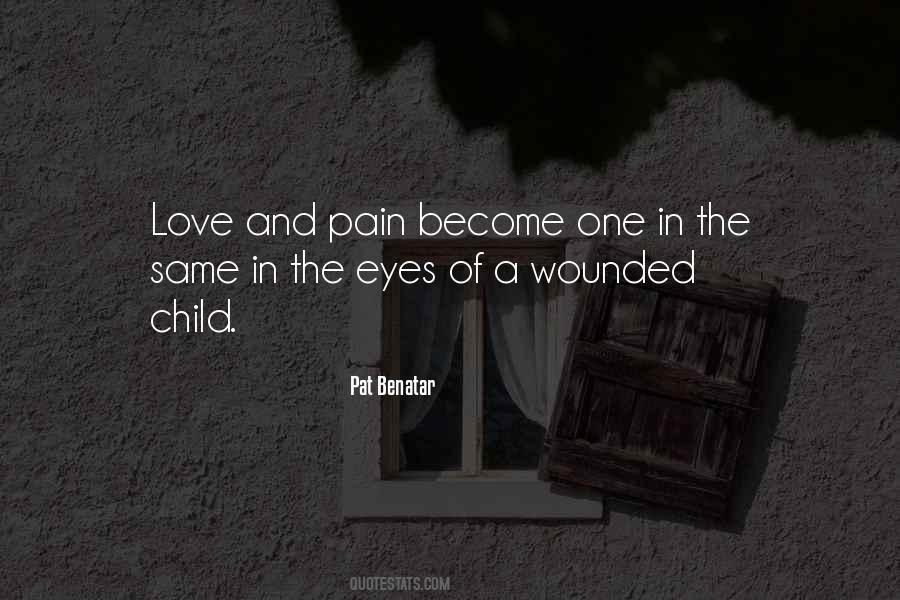 Wounded Love Quotes #1854962