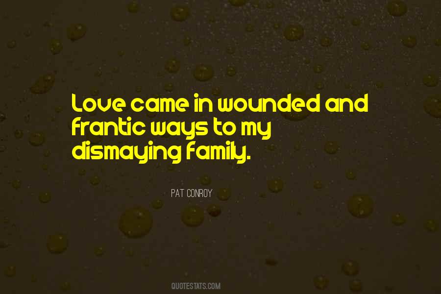 Wounded Love Quotes #486305