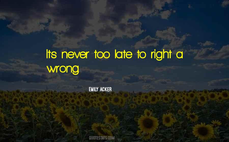 Right A Wrong Quotes #1225356