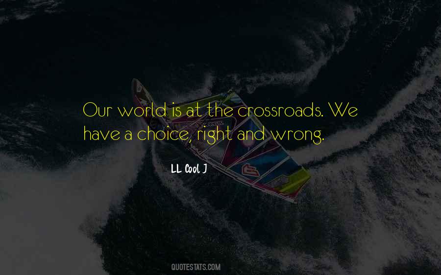 Right A Wrong Quotes #67750