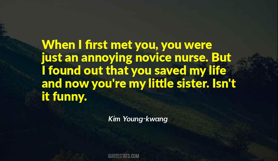 First Met You Quotes #174967