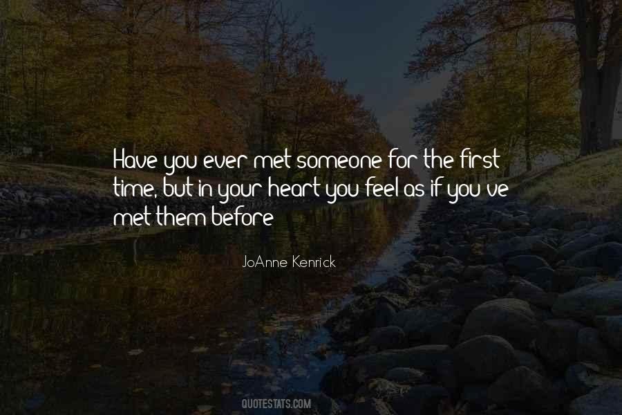 First Met You Quotes #389778