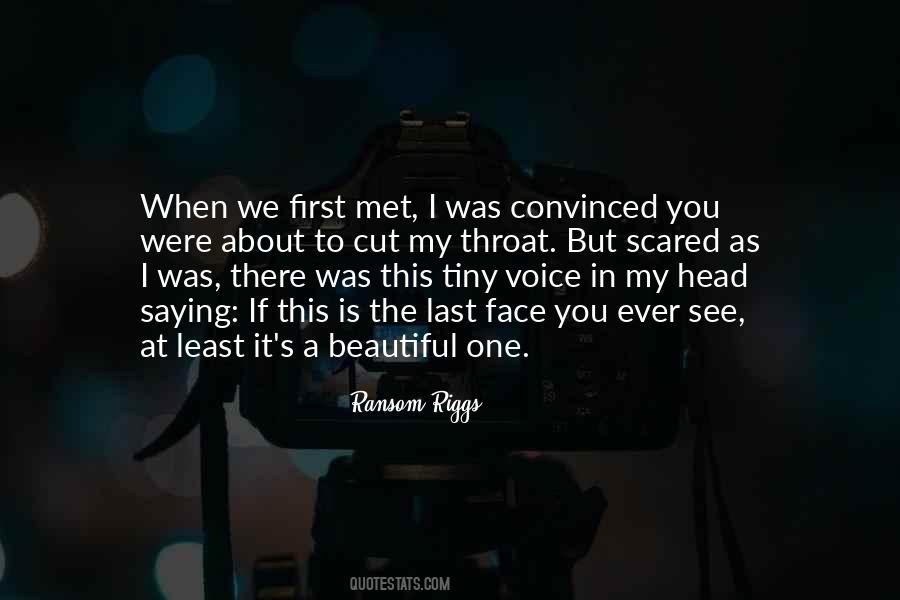 First Met You Quotes #521824