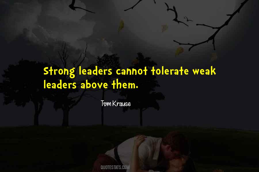 Weak Leader Quotes #423277