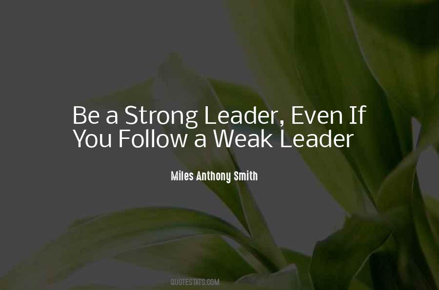 Weak Leader Quotes #854652