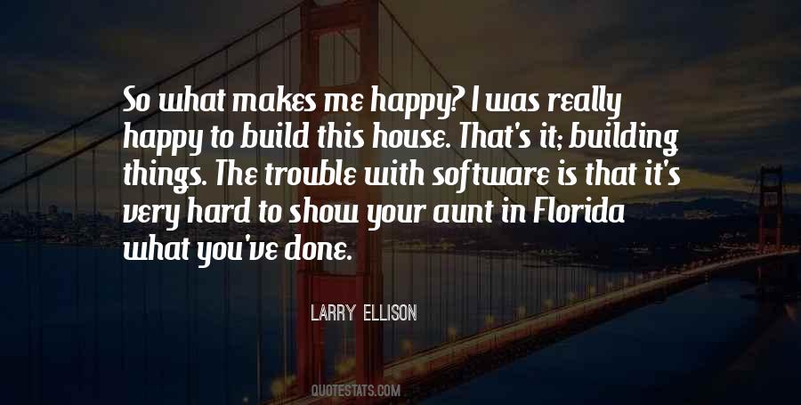 Happy House Quotes #1112247
