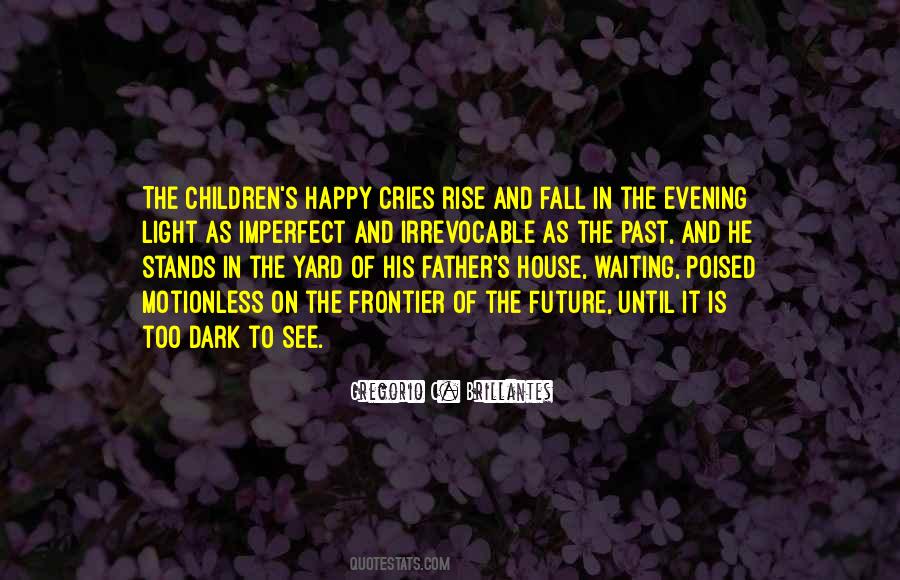 Happy House Quotes #1130400