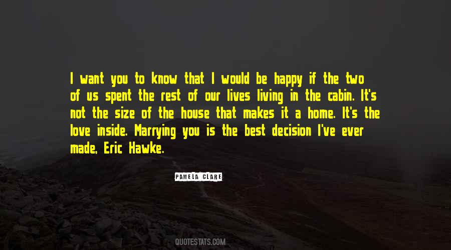 Happy House Quotes #1537936