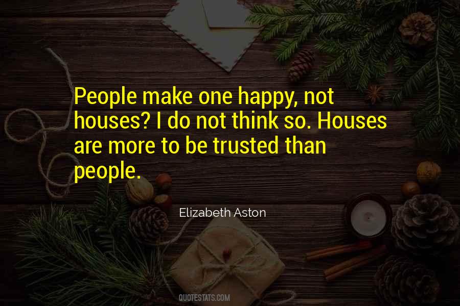 Happy House Quotes #1565230