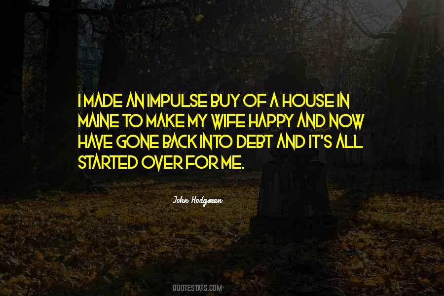 Happy House Quotes #294410