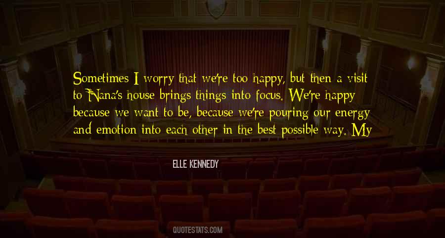 Happy House Quotes #767706