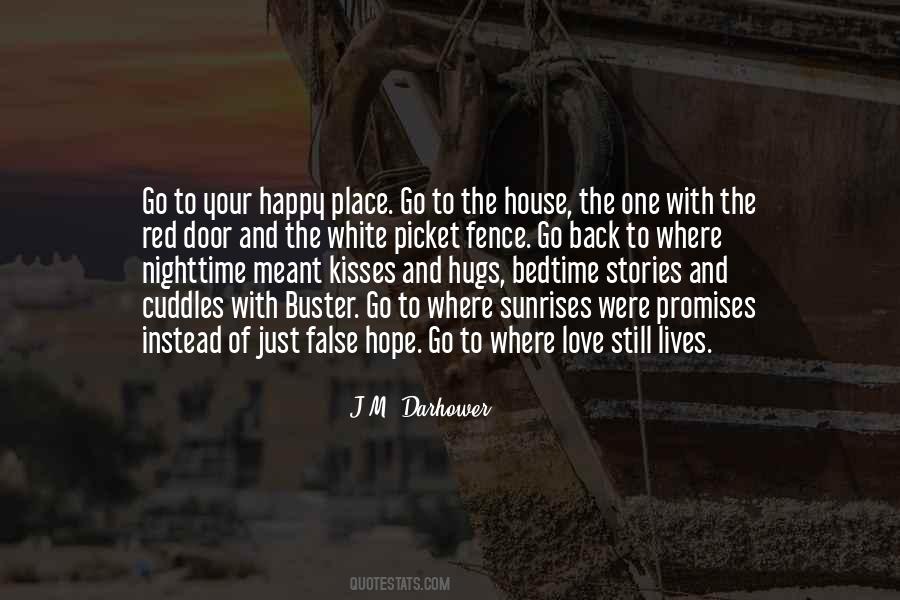 Happy House Quotes #777453