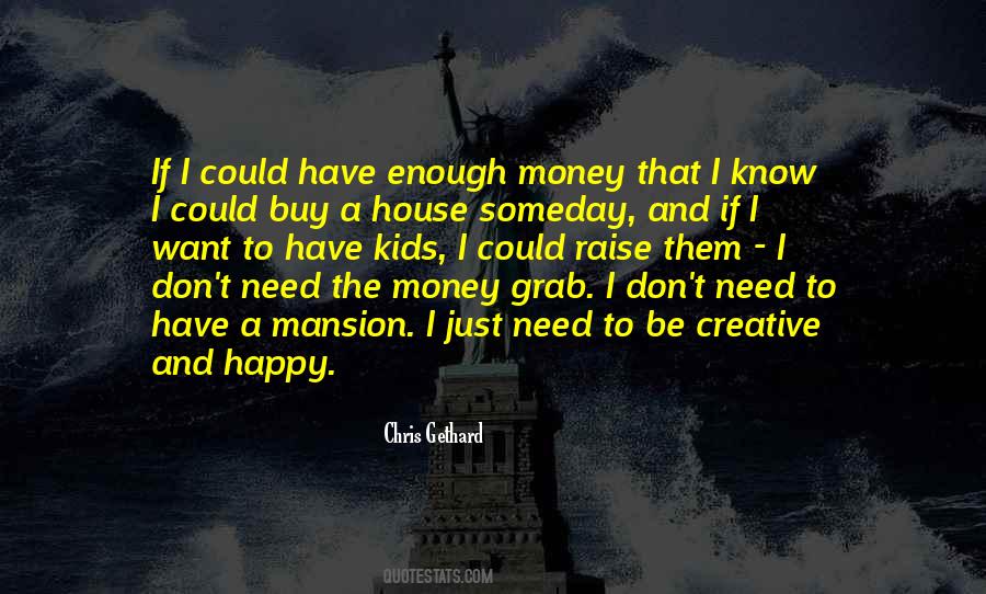 Happy House Quotes #998006