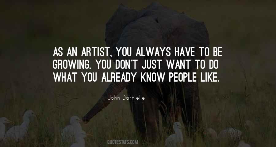 Just Do What You Want To Do Quotes #1191892