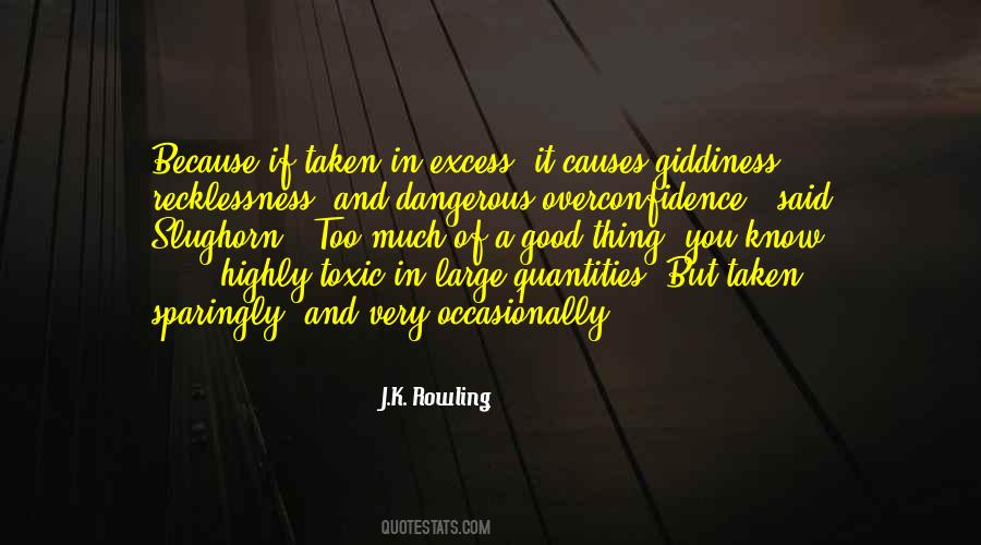 Nothing In Excess Quotes #106035