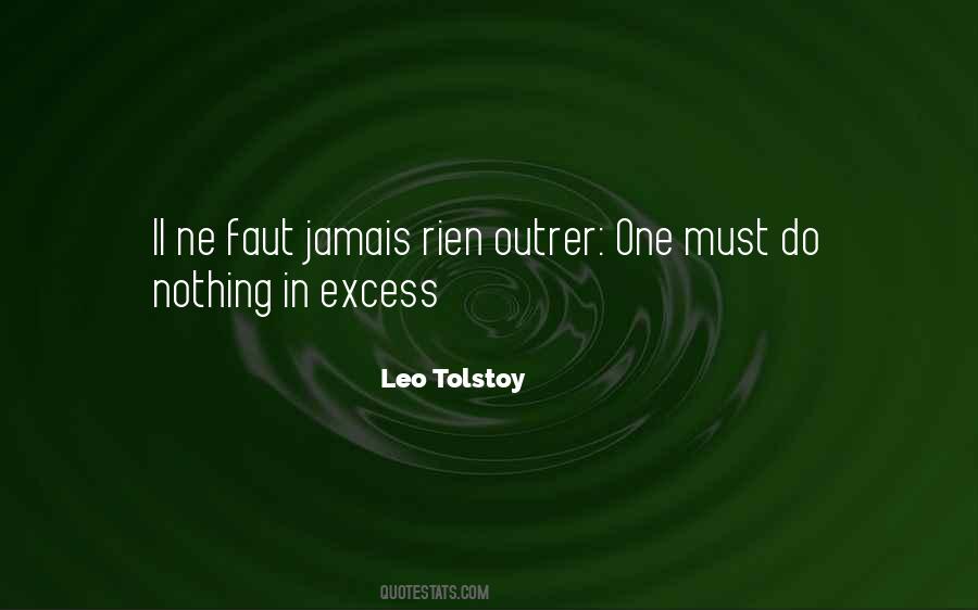 Nothing In Excess Quotes #1139604