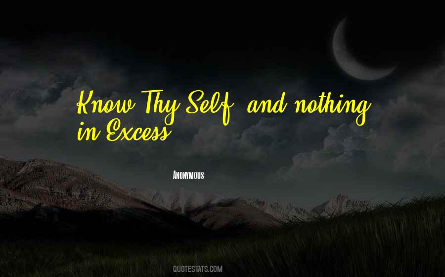 Nothing In Excess Quotes #1407221