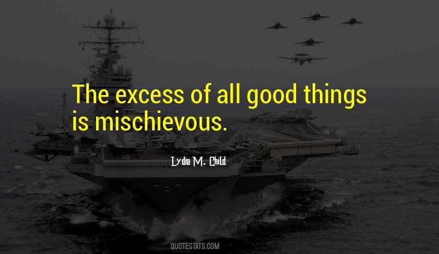 Nothing In Excess Quotes #16463