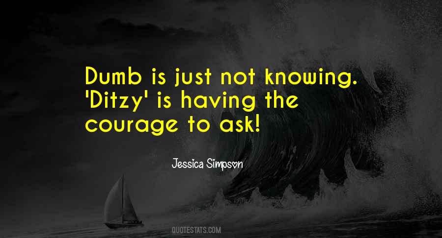 Quotes About Having Courage #1229549