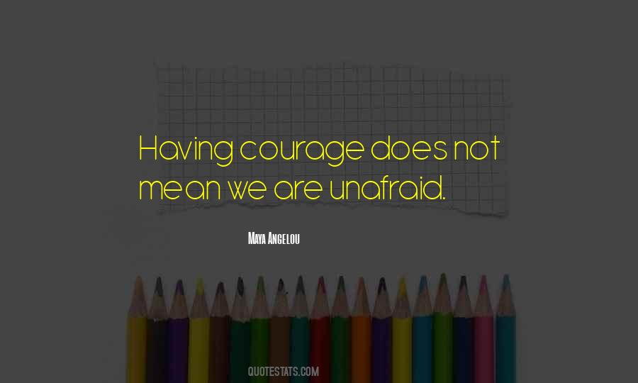 Quotes About Having Courage #1585399