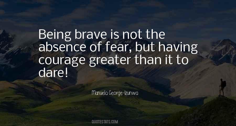 Quotes About Having Courage #1653698