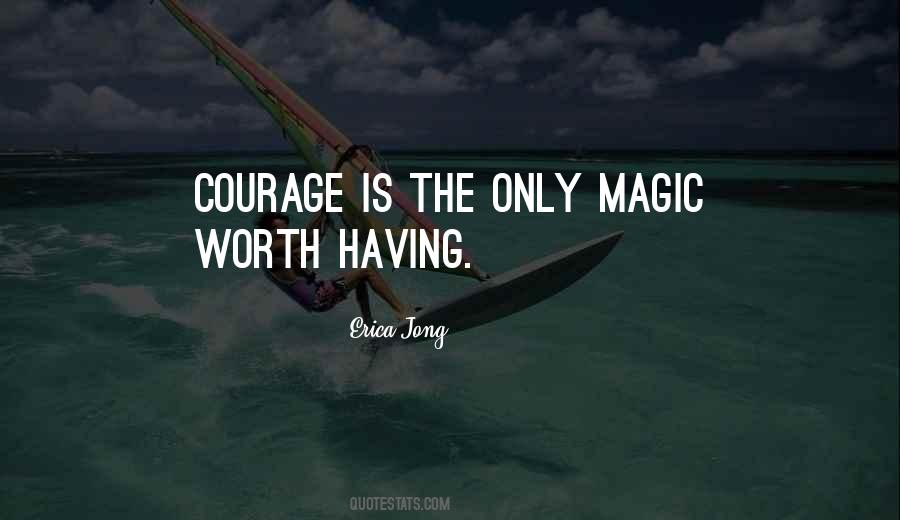 Quotes About Having Courage #188408