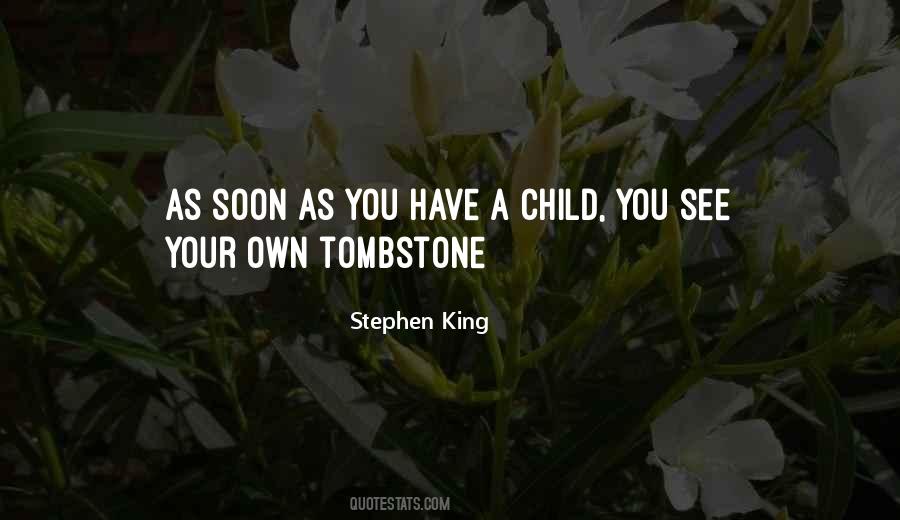 Have A Child Quotes #194477