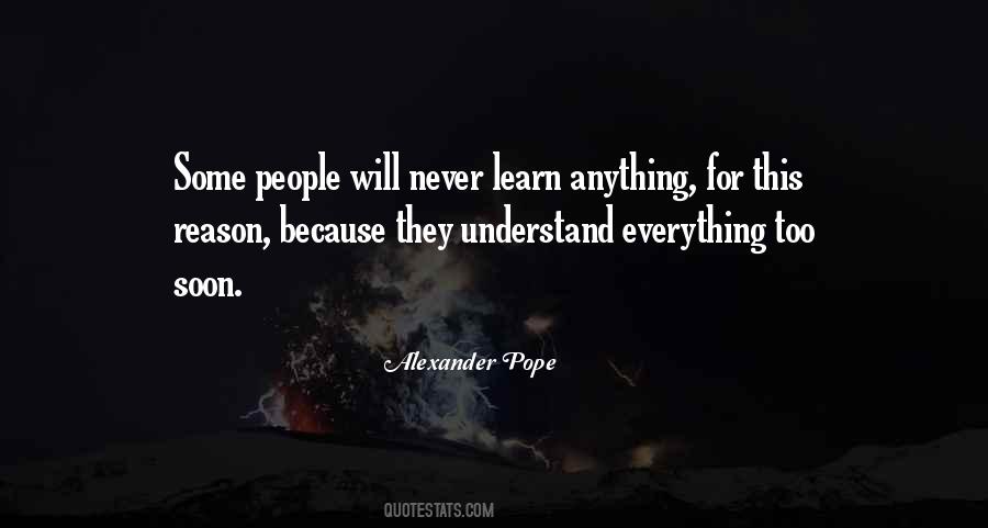 Never Understand Anything Quotes #194917