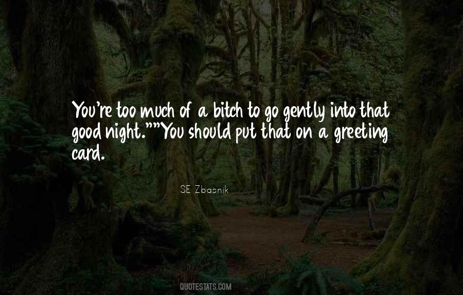 Good Night To You Too Quotes #720218