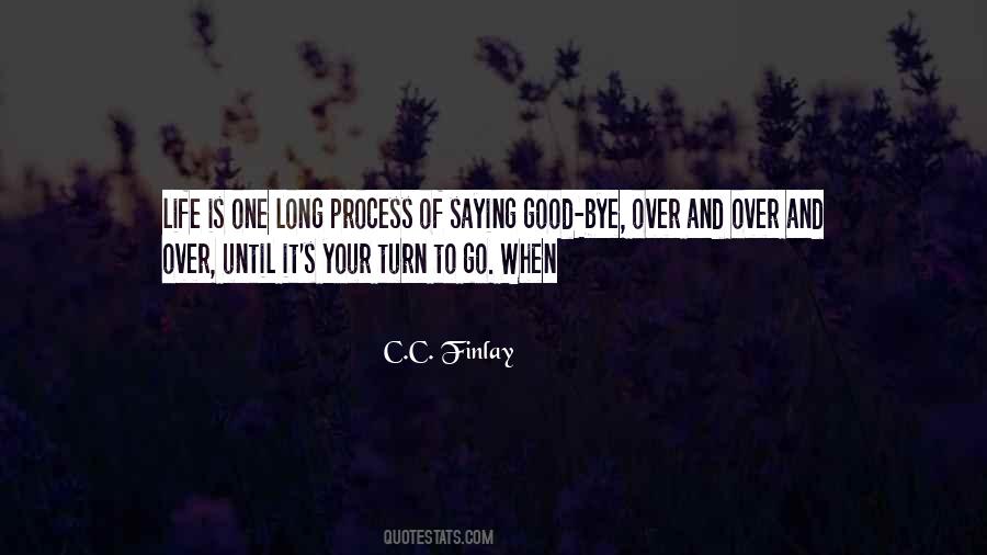 When Life Is Over Quotes #1205180
