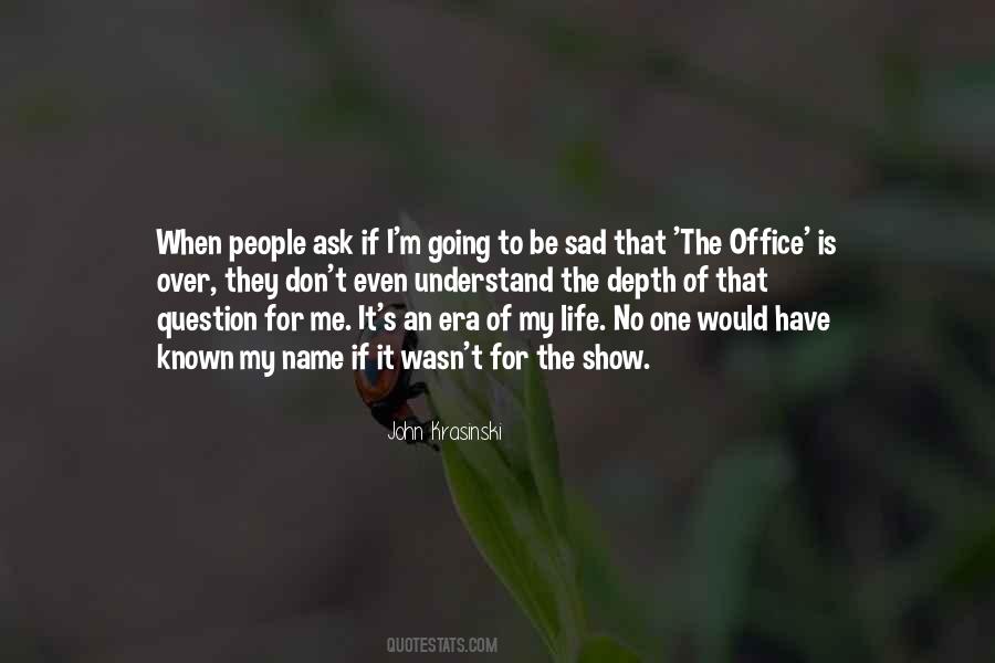 When Life Is Over Quotes #1321454