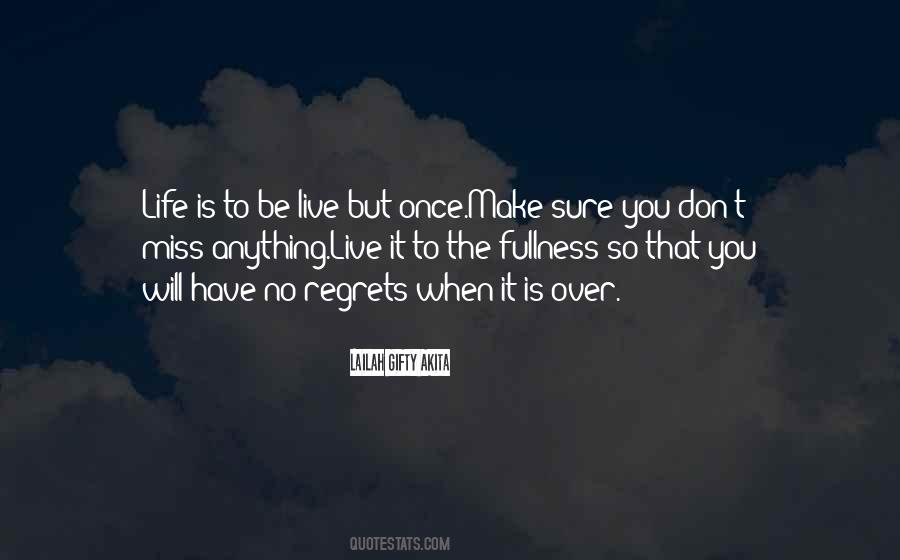 When Life Is Over Quotes #299320