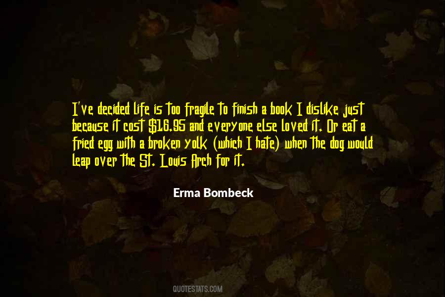 When Life Is Over Quotes #913023