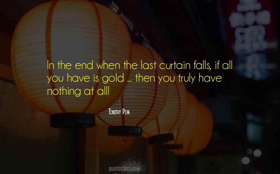 Curtain Falls Quotes #1325468